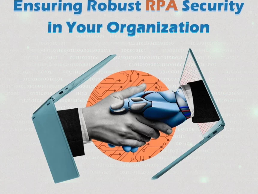Mitigating Robotic Process Automation Security Risks