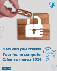 How Can You Protect Your Home Computer Cyber Awareness 2024| Meta 