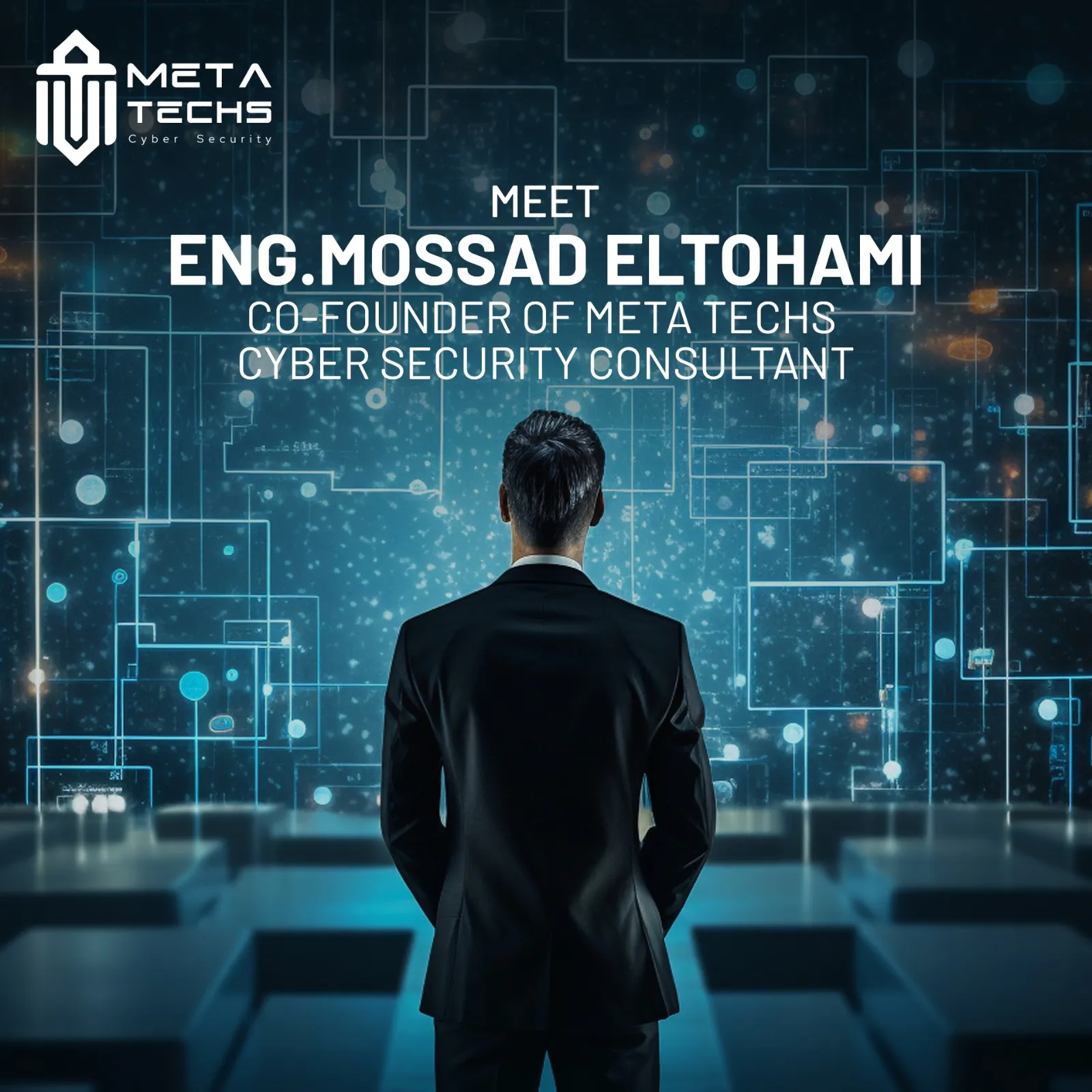 Meet Eng Mossad Elothmai Cybersecurity Consultant & Co-Founder of Meta Techs