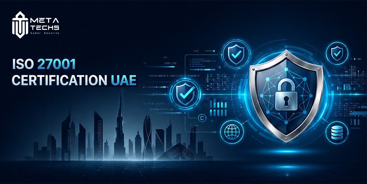 ISO 27001 Certification in UAE (Step-by-Step Guide)